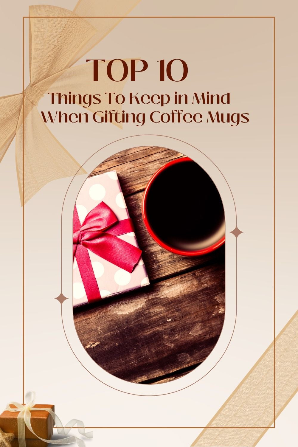 Top 10 Things to Keep in Mind When Gifting Coffee Mugs This Season