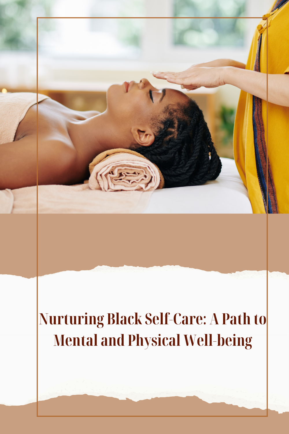 Nurturing Black Self-Care: A Path to Mental and Physical Well-being