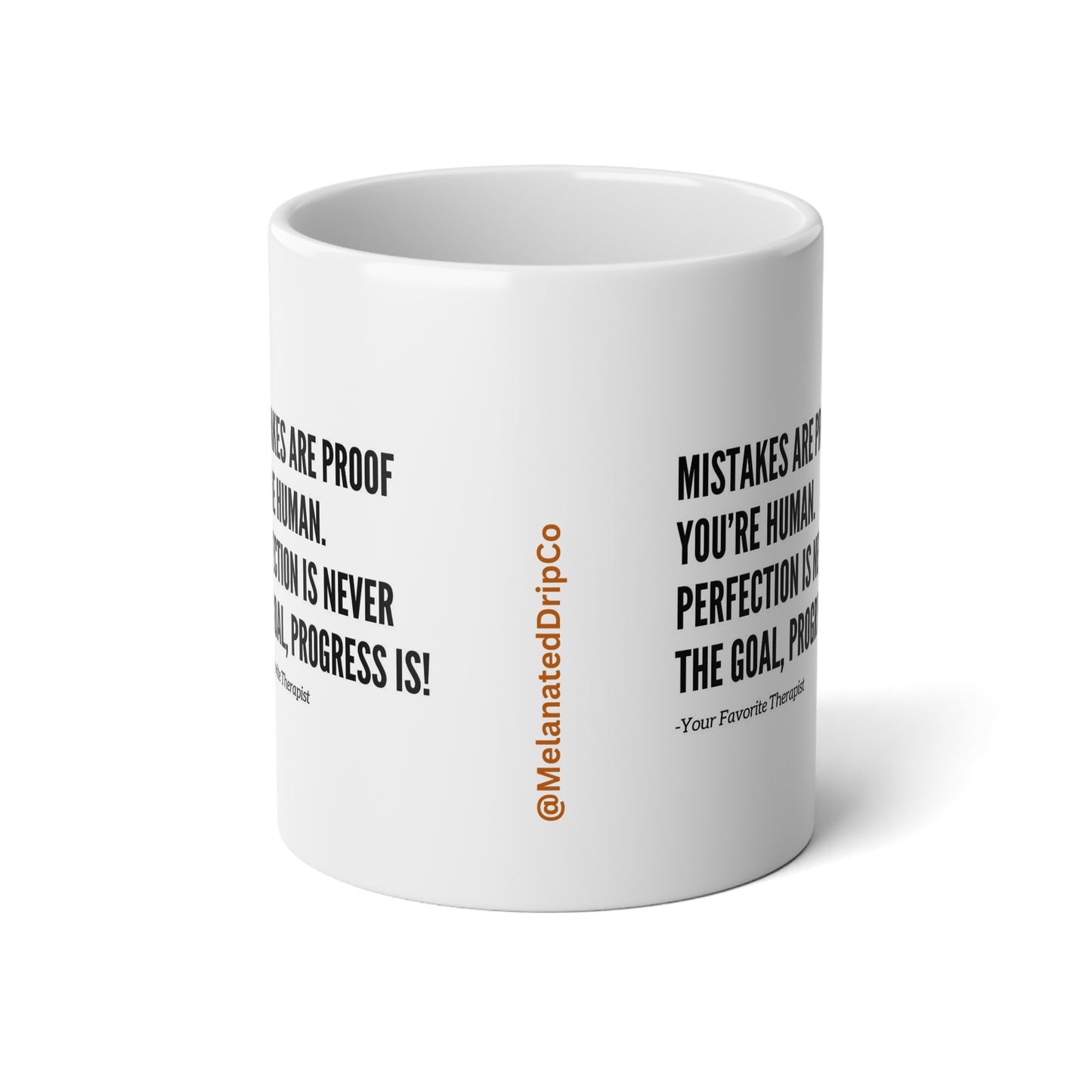 Mistakes Are Proof You're Human. Perfection Is Never The Goal, Progress Is! - Your Favorite Therapist Jumbo Mug| 20oz