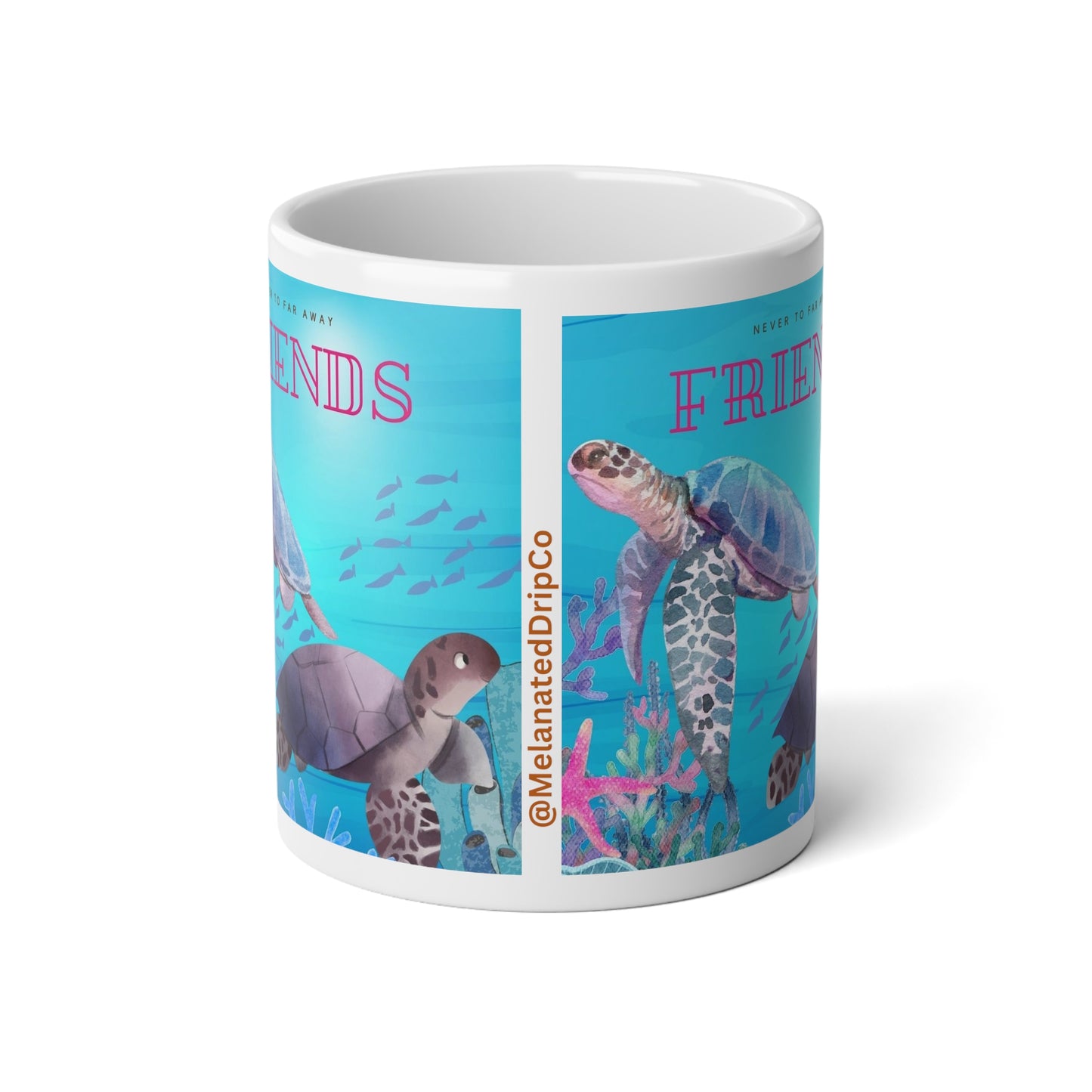 Never Too Far Away, Friends Jumbo Mug| 20oz